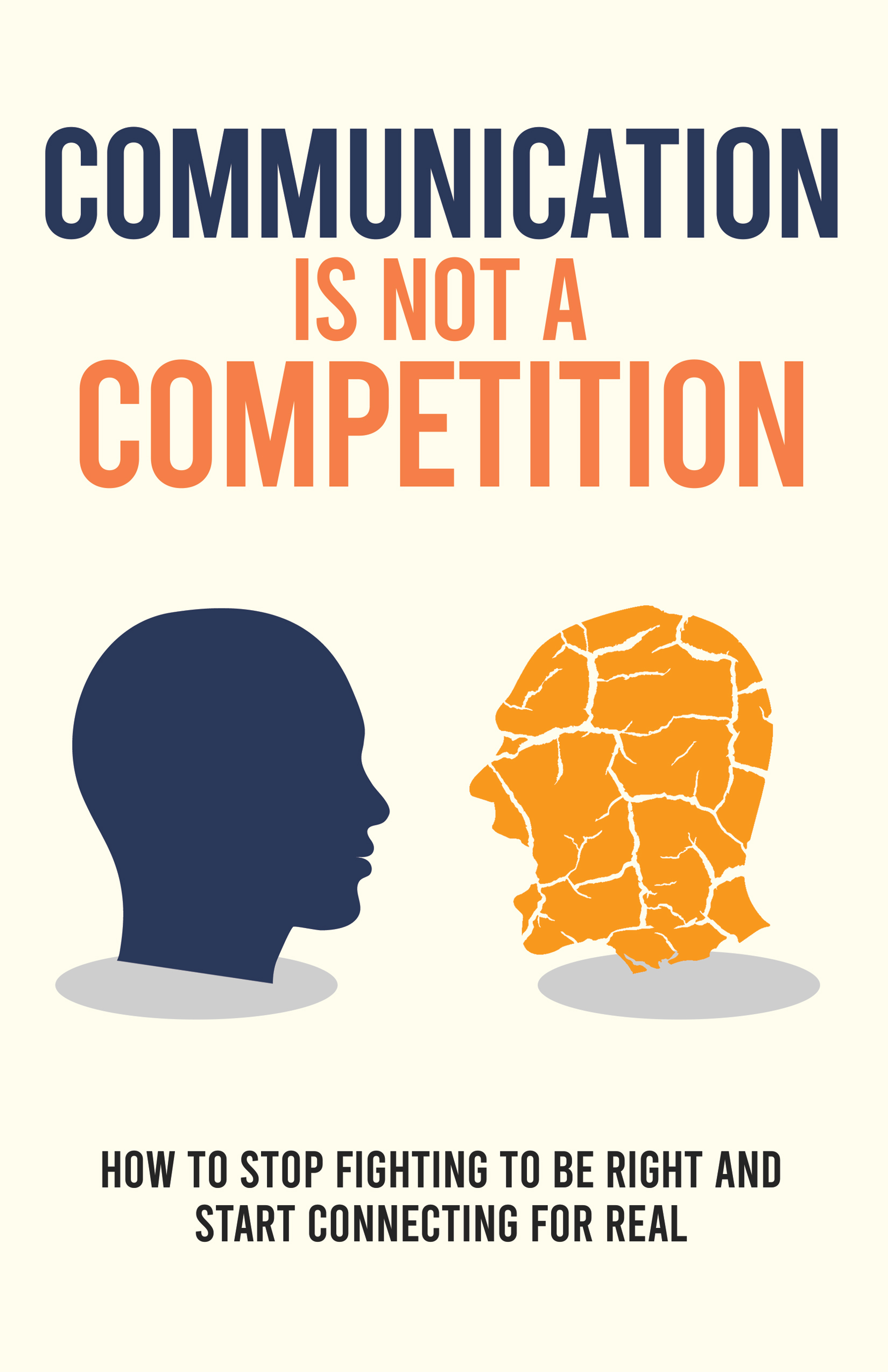 Communication Is Not a Competition
