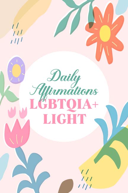 Daily Affirmations LGBTQIA+ Light journal cover